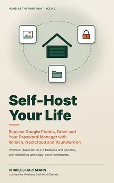 Self-Host Your Life